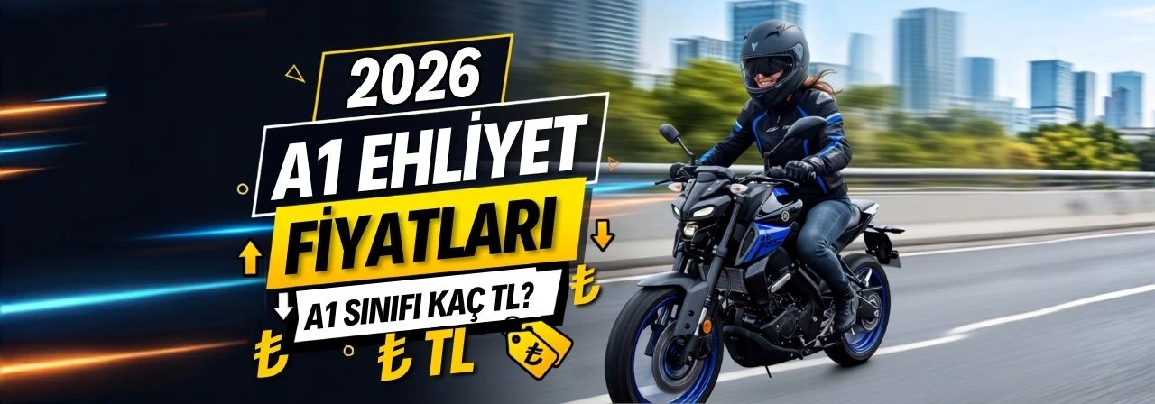 A1 Sınıfı Ehliyet Fiyatları 2026 - A1 Sınıfı Ehliyet Kaç TL?