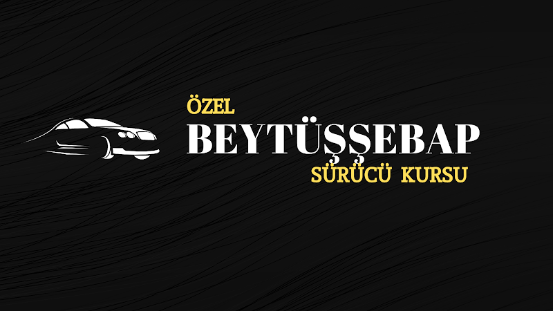 Beytüşşebap Özel Sürücü Kursu