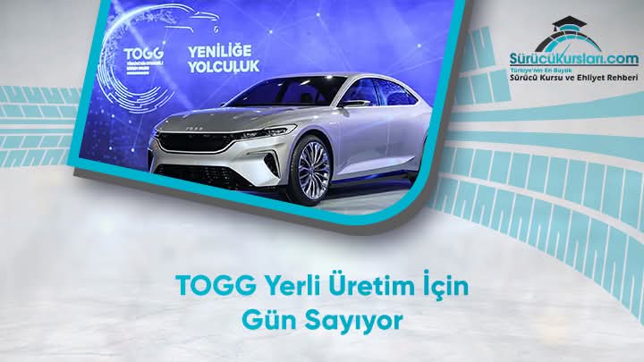 TOGG Yerli Üretim İçin Gün Sayıyor