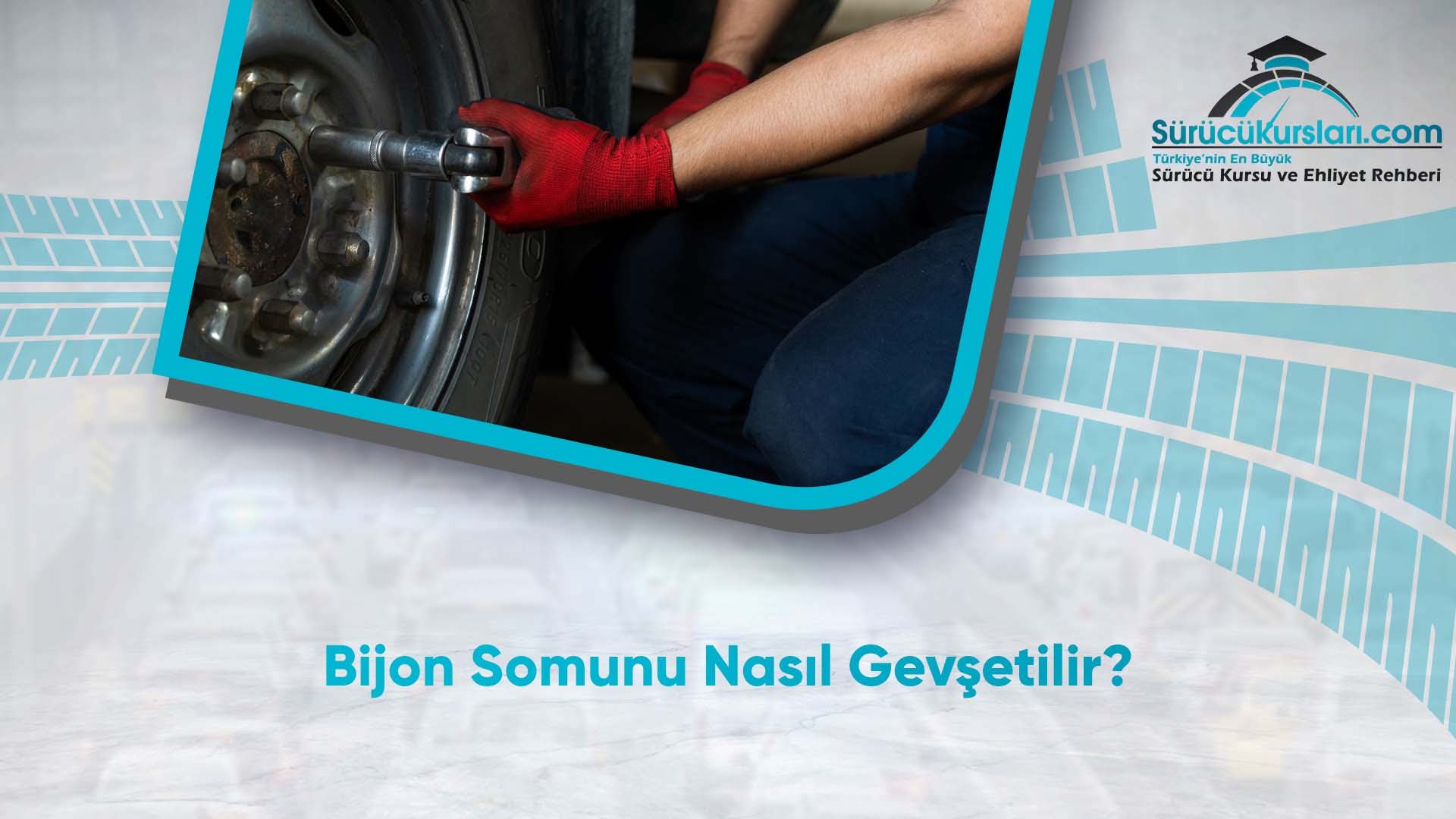 Bijon Somunu Nasıl Gevşetilir