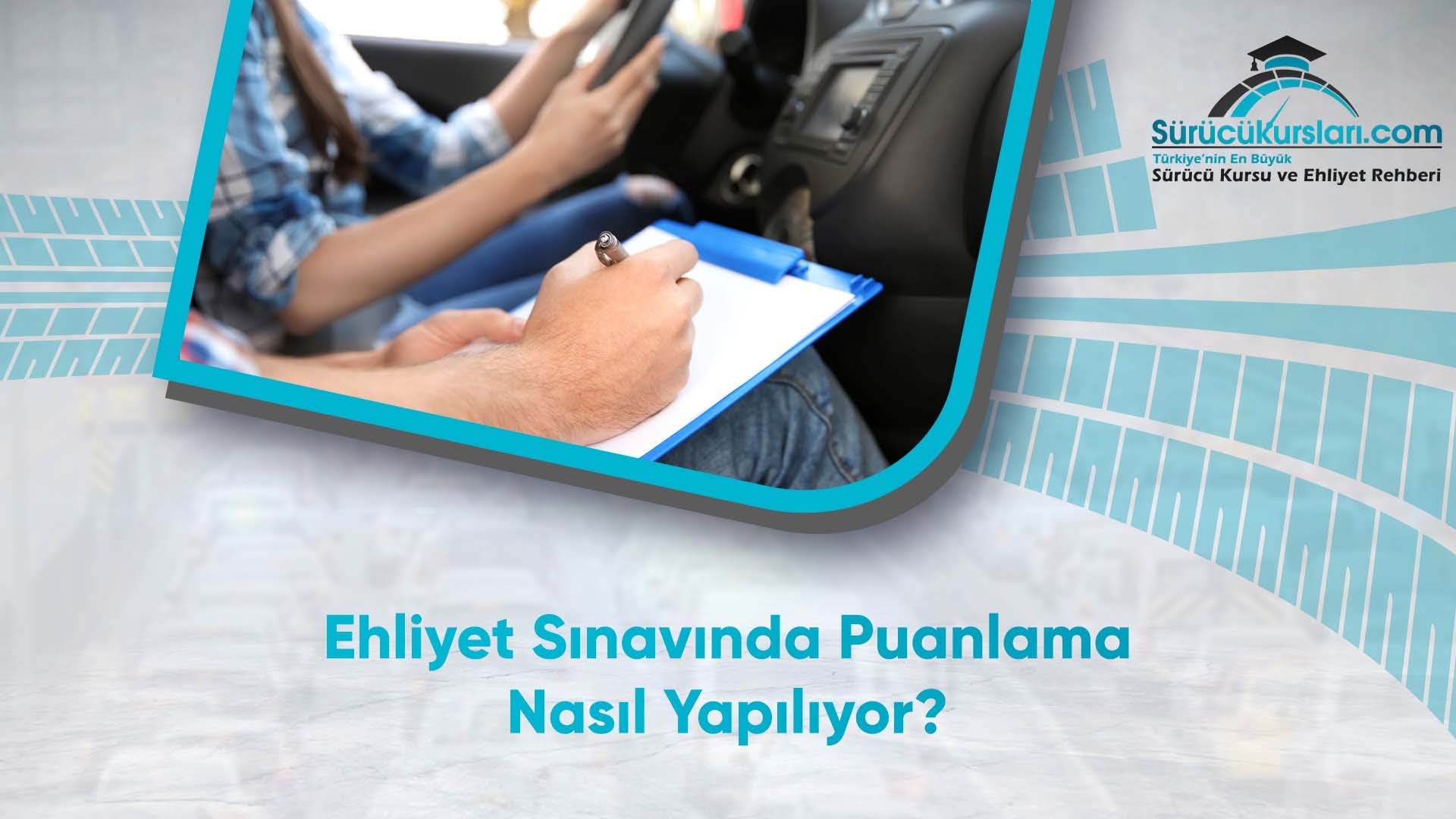 Ehliyet Sınavında Puanlama Nasıl Yapılıyor