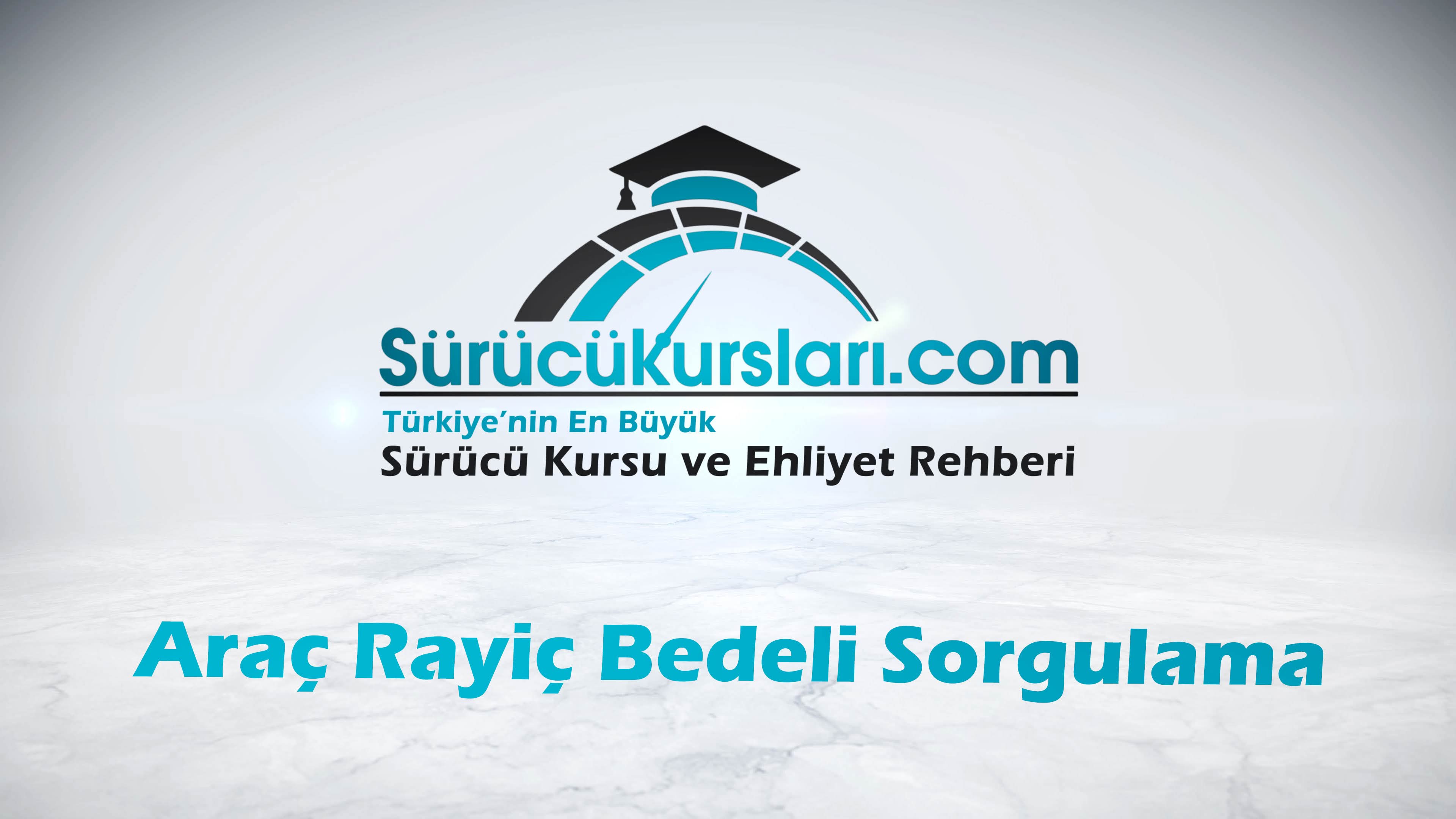 Araç Rayiç Bedeli Sorgulama