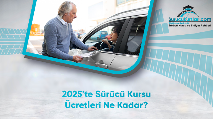 2025'te Sürücü Kursu Ücretleri Ne Kadar