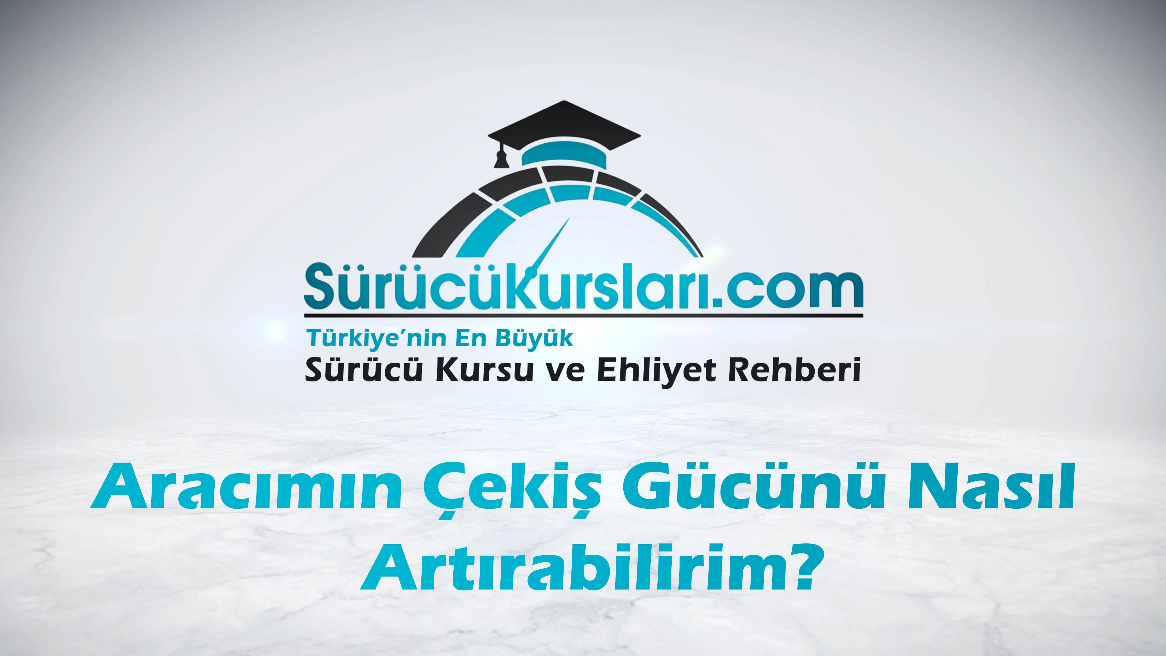 Aracımın Çekiş Gücünü Nasıl Artırabilirim
