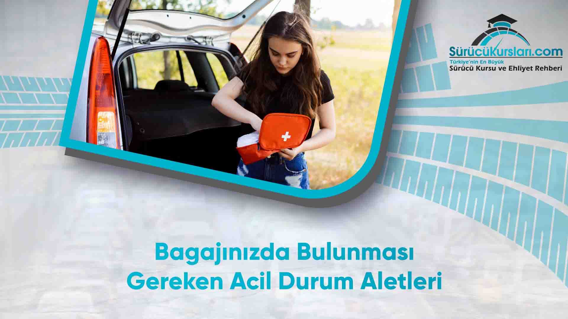 Bagajınızda Bulunması Gereken Acil Durum Aletleri