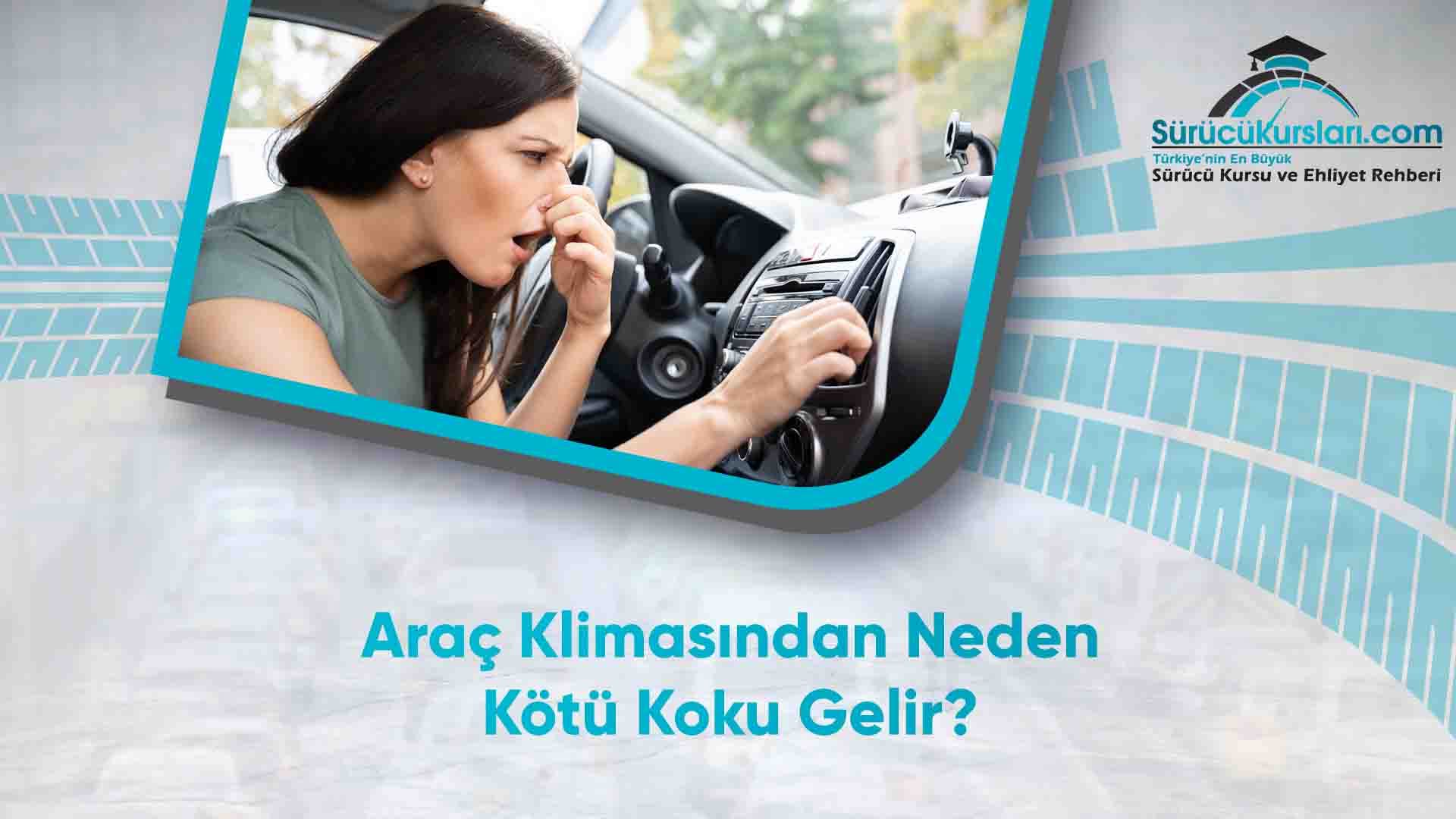 Araç Klimasından Neden Kötü Koku Gelir