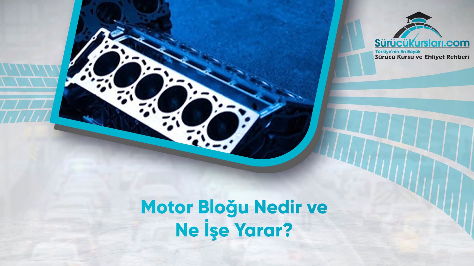 Motor Bloğu Nedir ve Ne İşe Yarar