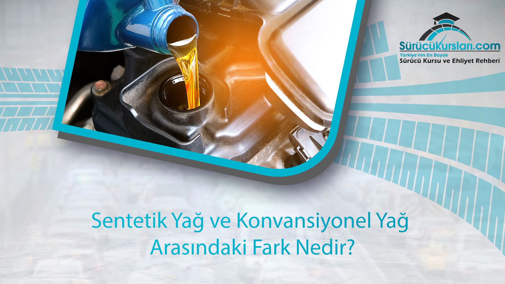 Sentetik Yağ ve Konvansiyonel Yağ Arasındaki Fark Nedir?