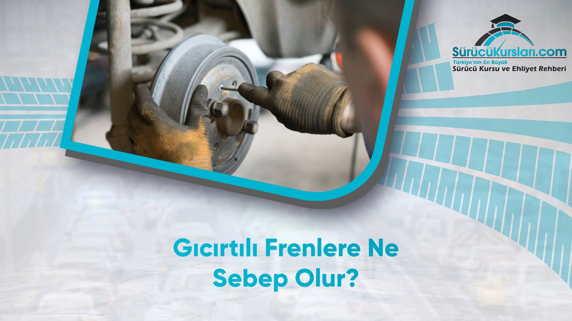 Gıcırtılı Frenlere Ne Sebep Olur