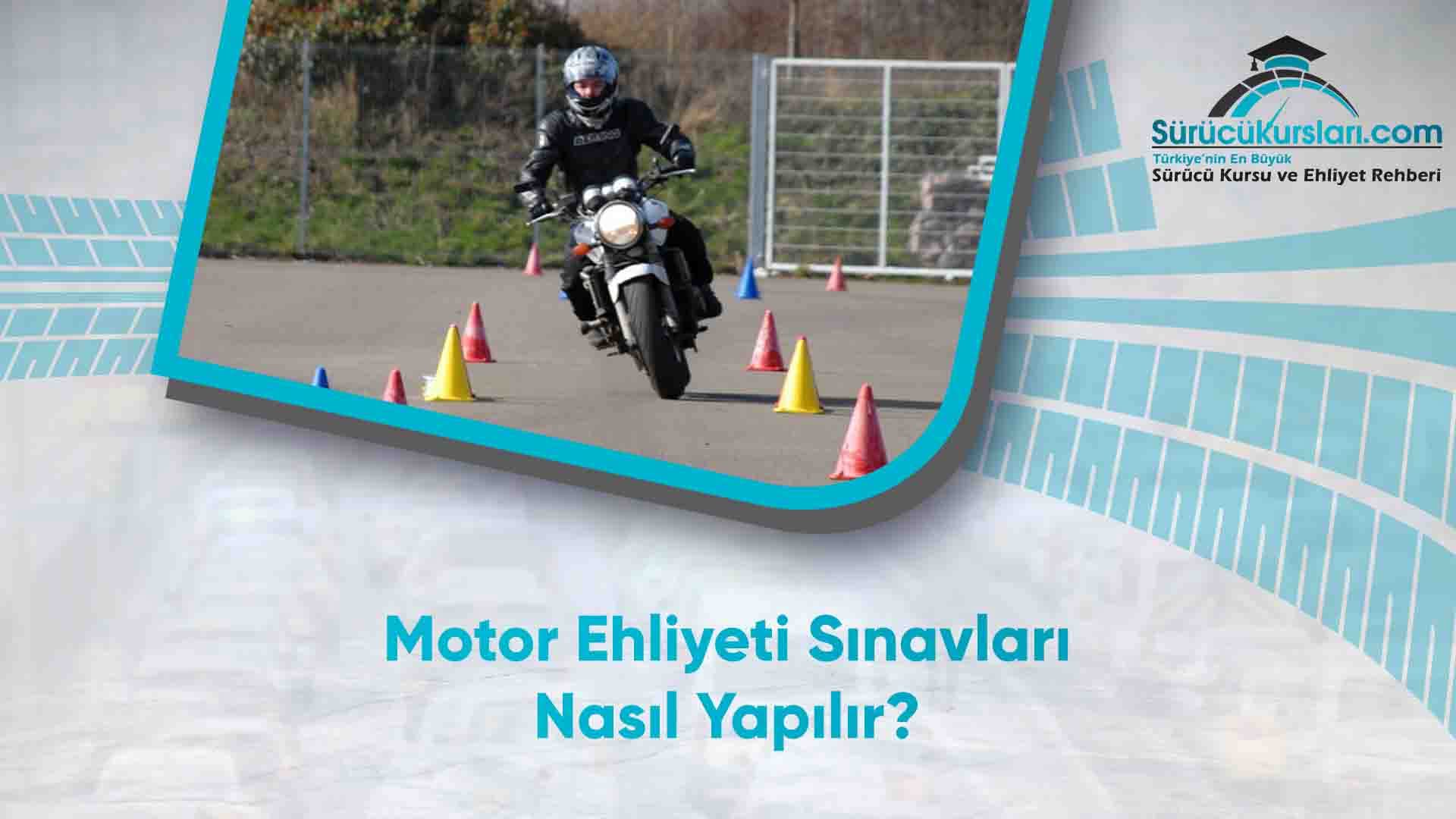 Motor Ehliyeti Sınavları Nasıl Yapılır