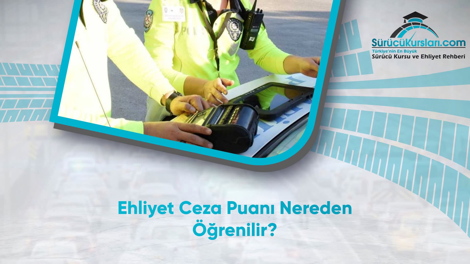 Ehliyet Ceza Puanı Nereden Öğrenilir