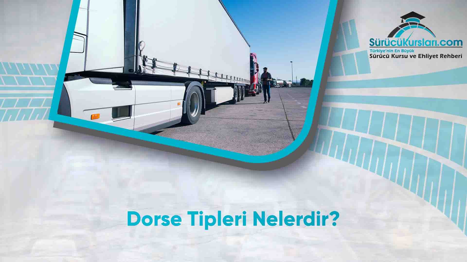Dorse Tipleri Nelerdir