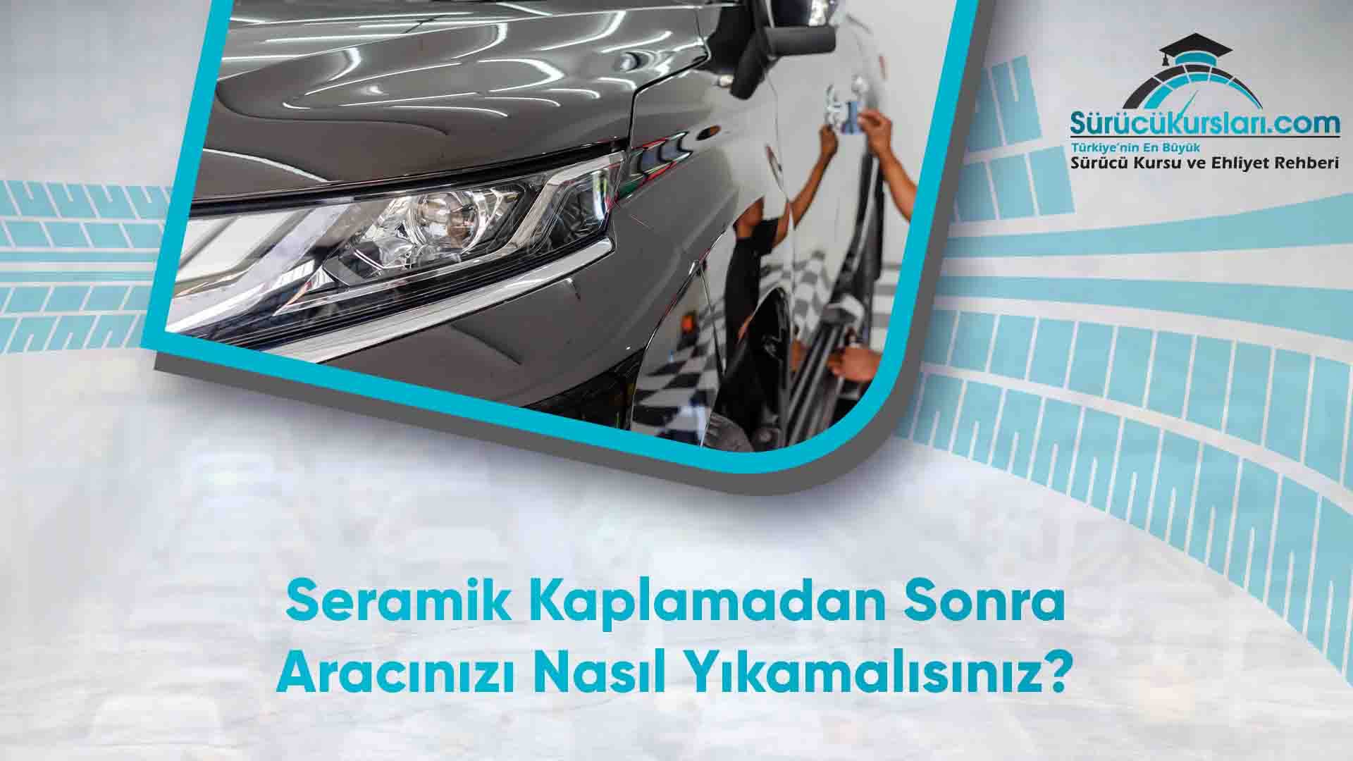 Seramik Kaplamadan Sonra Aracınızı Nasıl Yıkamalısınız