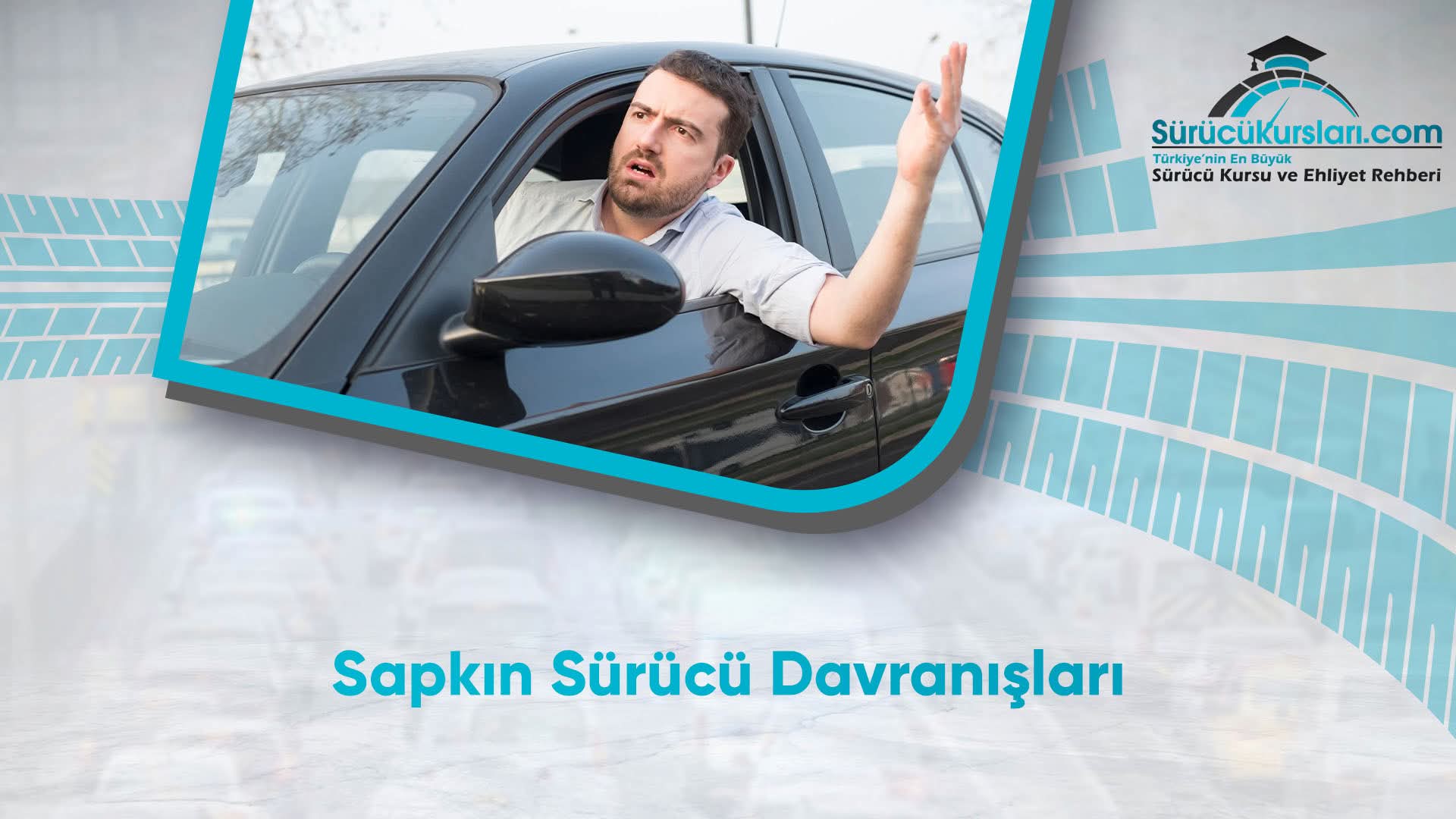 Sapkın Sürücü Davranışları