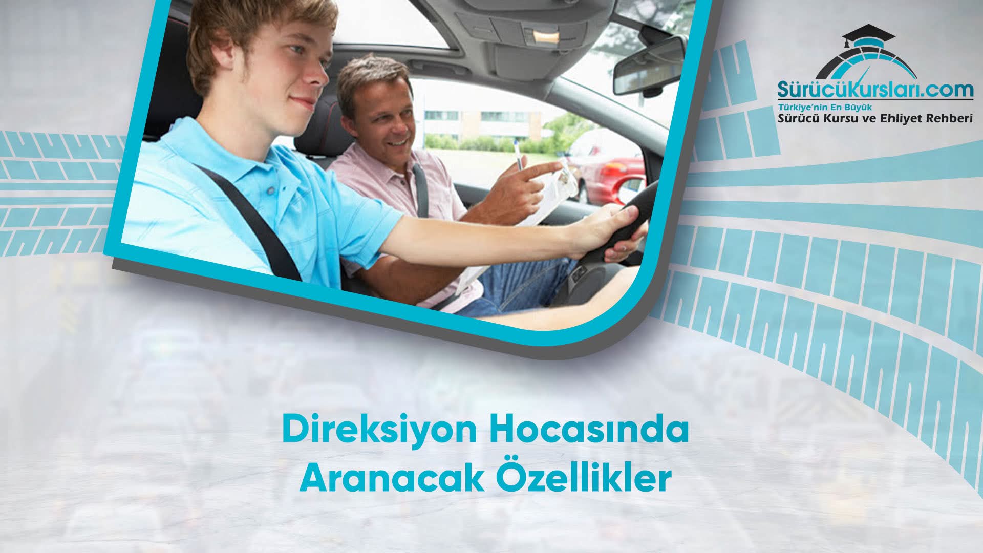 Direksiyon Hocasında Aranacak Özellikler
