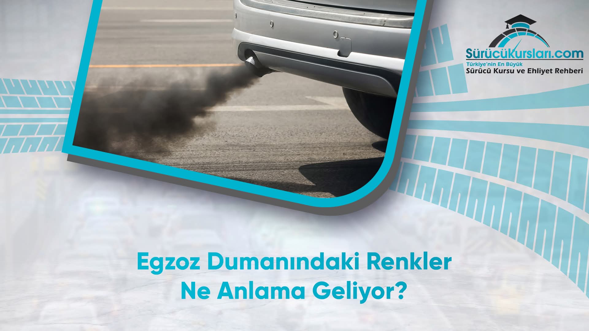 Egzoz Dumanındaki Renkler Ne Anlama Geliyor