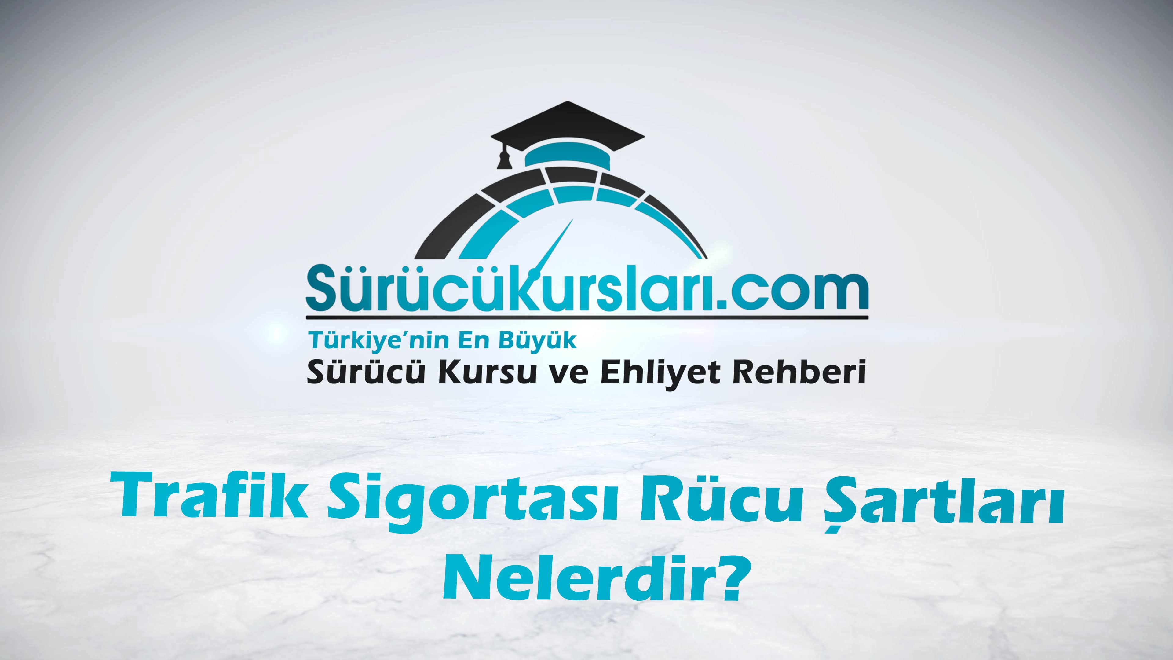 Trafik Sigortası Rücu Şartları Nelerdir