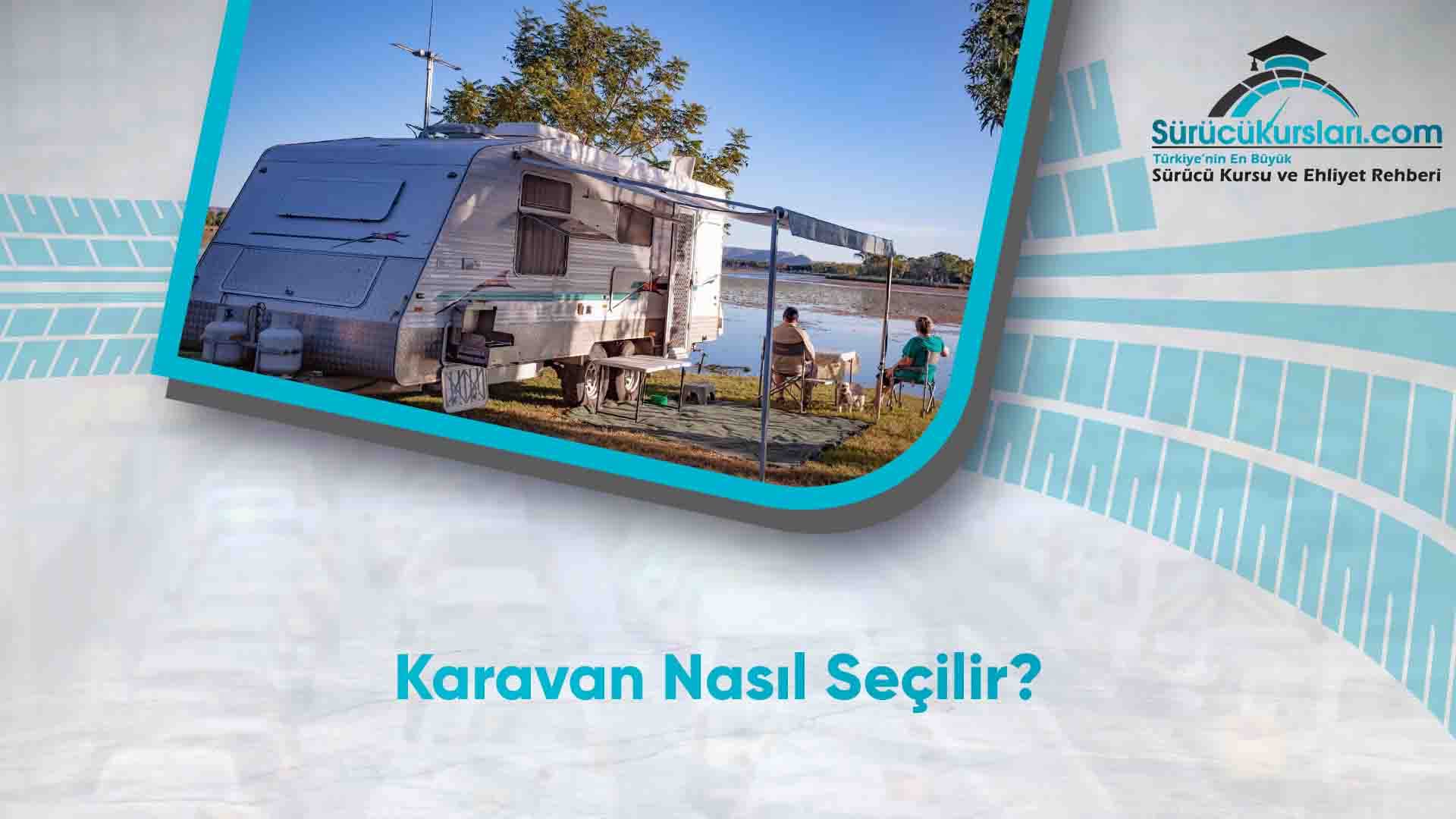 Karavan Nasıl Seçilir