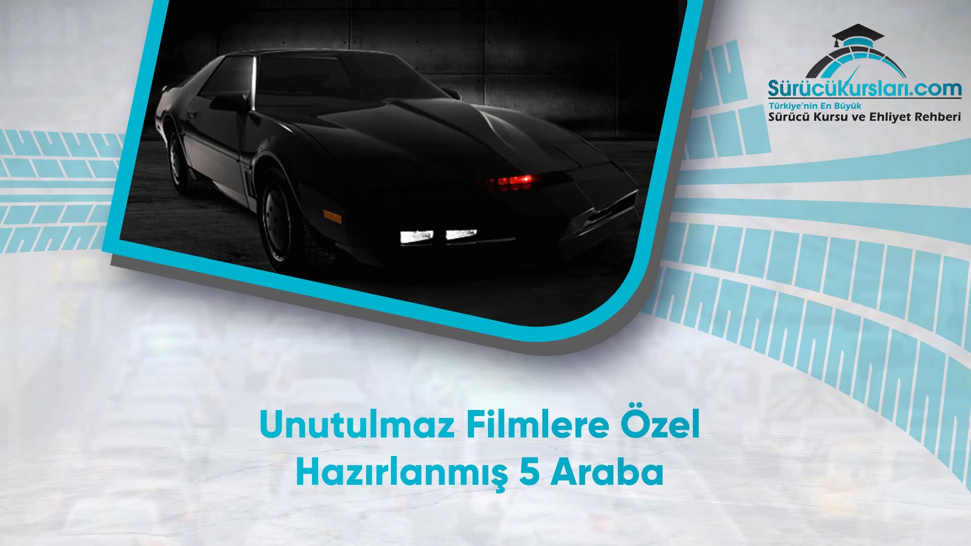 Unutulmaz Filmlere Özel Hazırlanmış 5 Araba