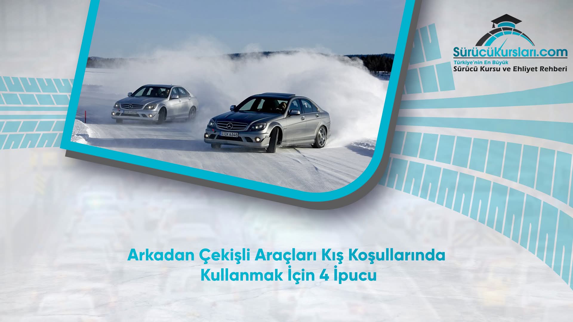 Arkadan Çekişli Araçları Kış Koşullarında Kullanmak İçin 4 İpucu