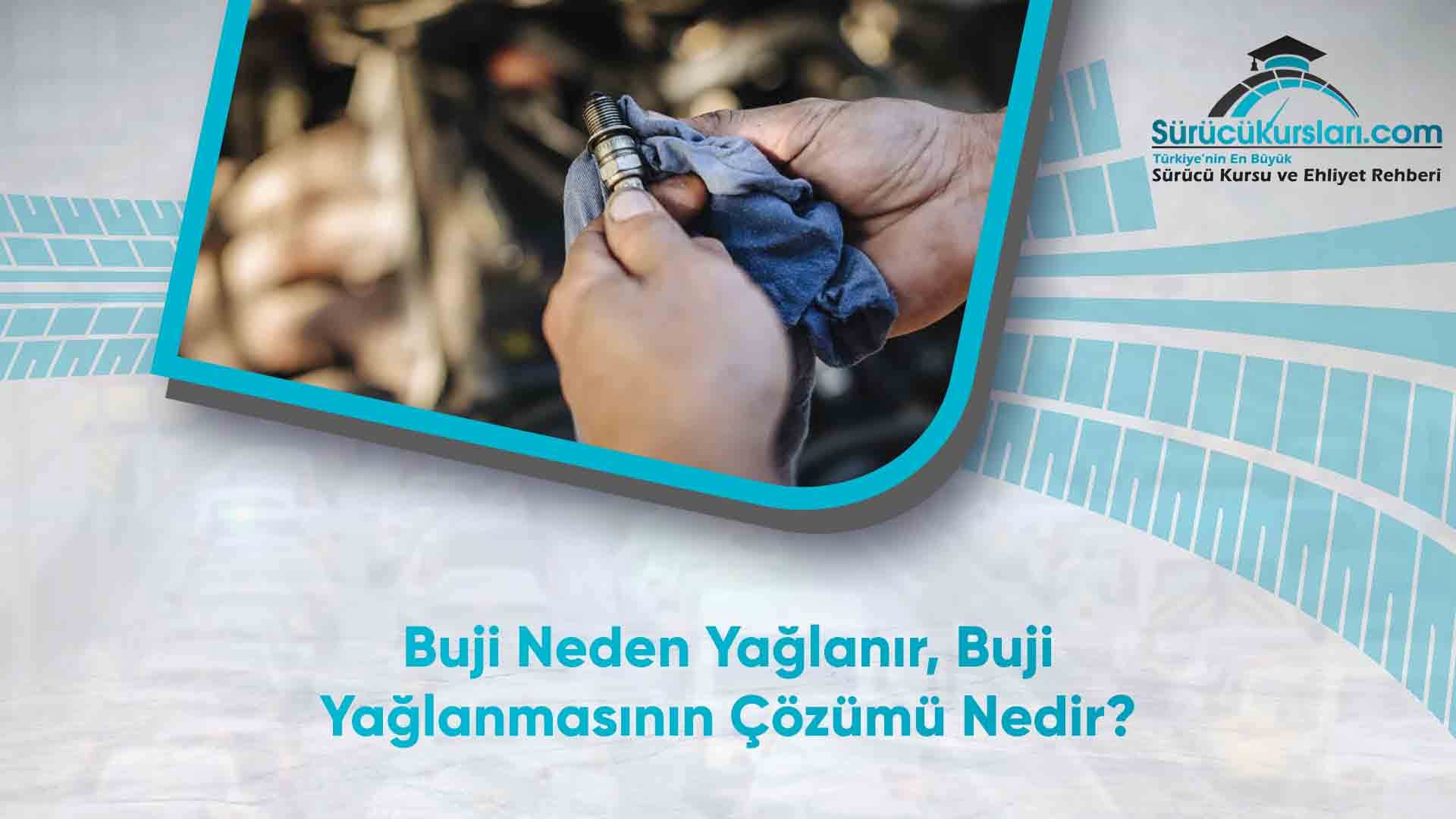 Buji Neden Yağlanır, Buji Yağlanmasının Çözümü Nedir