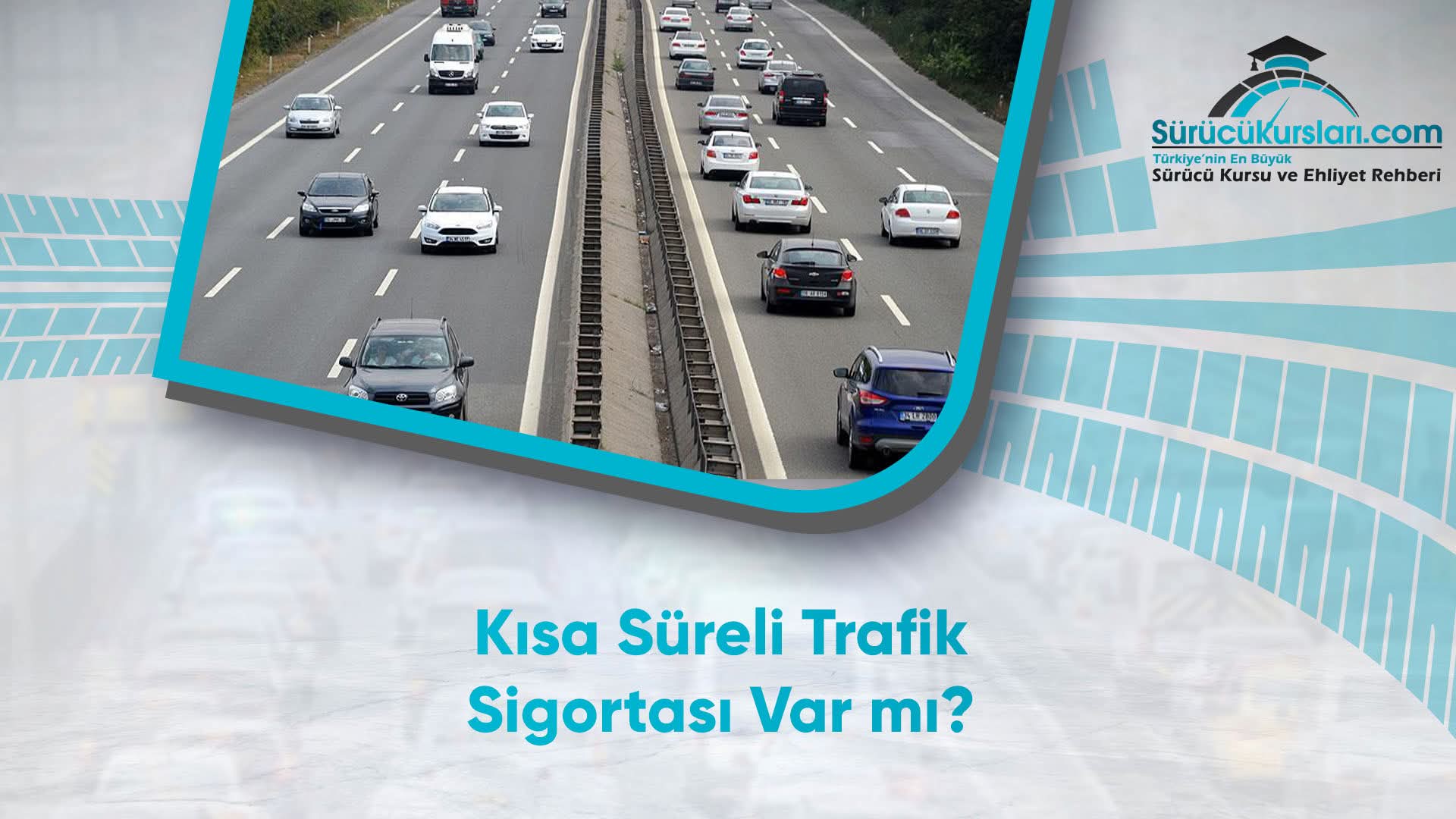Kısa Süreli Trafik Sigortası Var mı