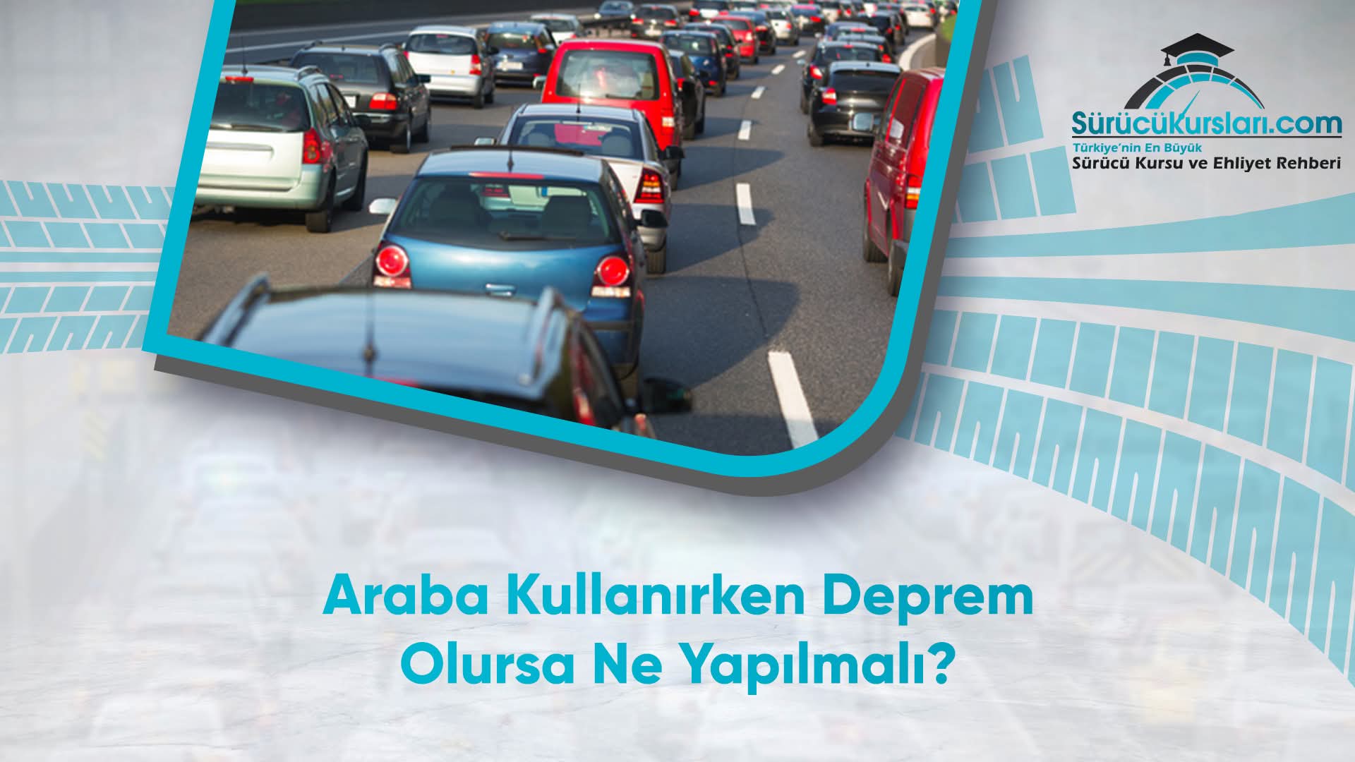 Araba Kullanırken Deprem Olursa Ne Yapılmalı