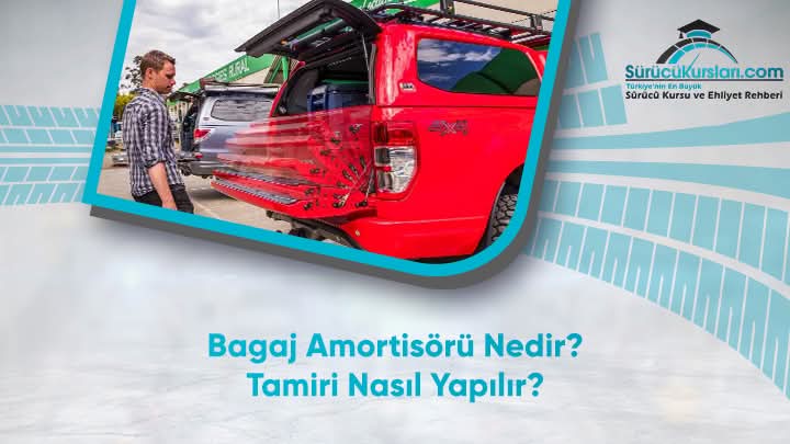 Bagaj Amortisörü Nedir? Tamiri Nasıl Yapılır