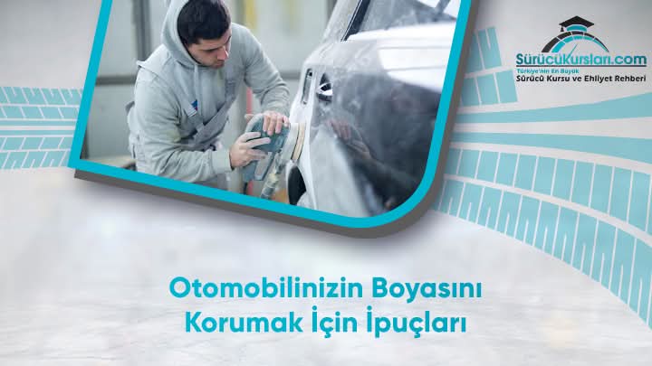 Otomobilinizin Boyasını Korumak İçin İpuçları