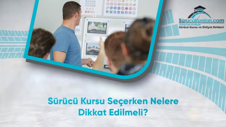 Sürücü Kursu Seçerken Nelere Dikkat Edilmeli