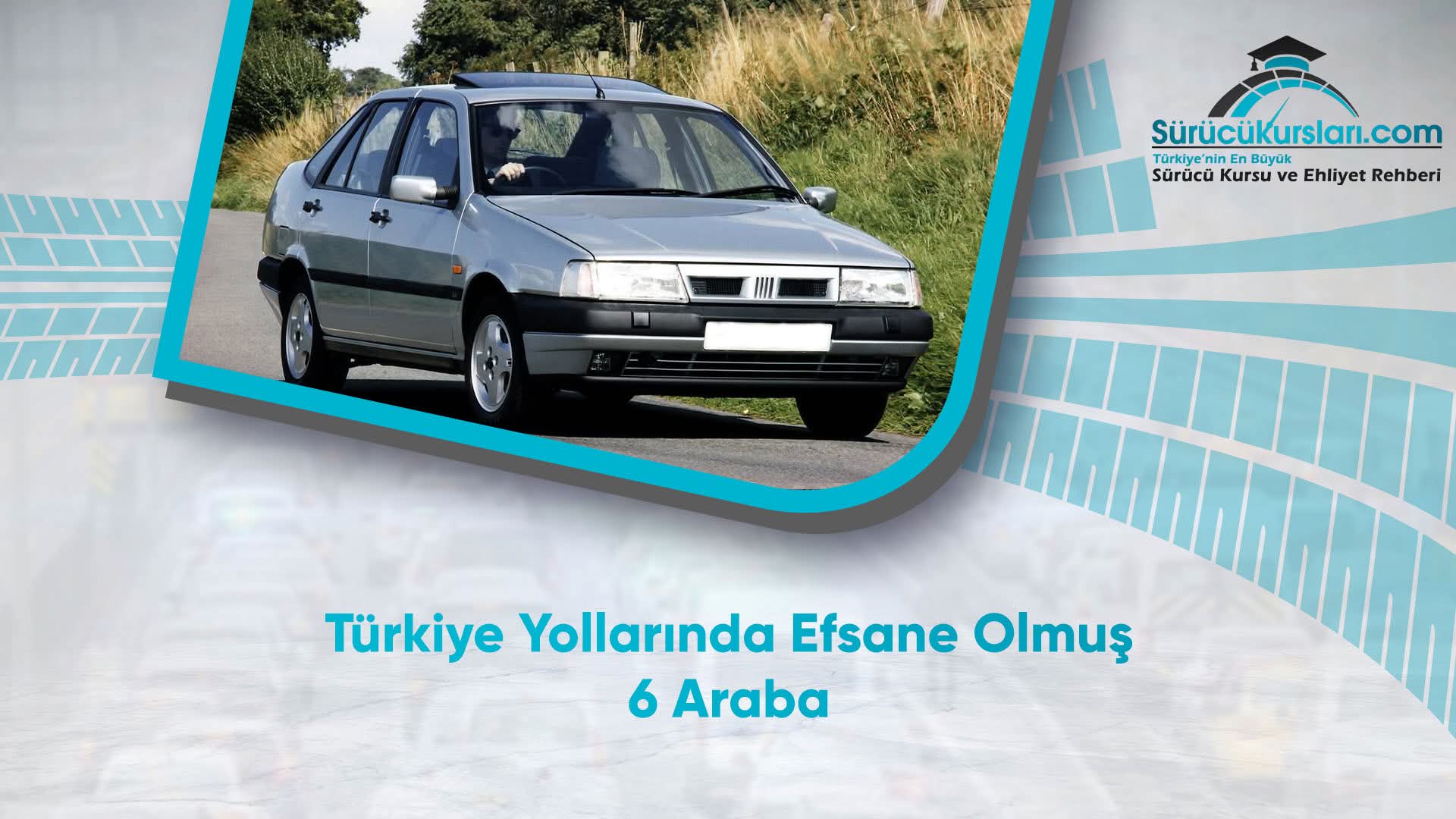 Türkiye Yollarında Efsane Olmuş 6 Araba