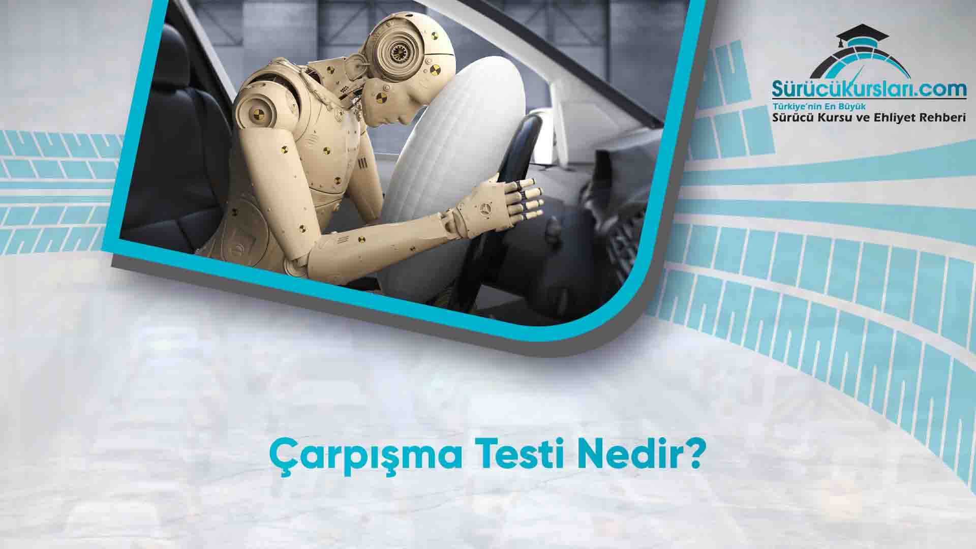 Çarpışma Testi Nedir