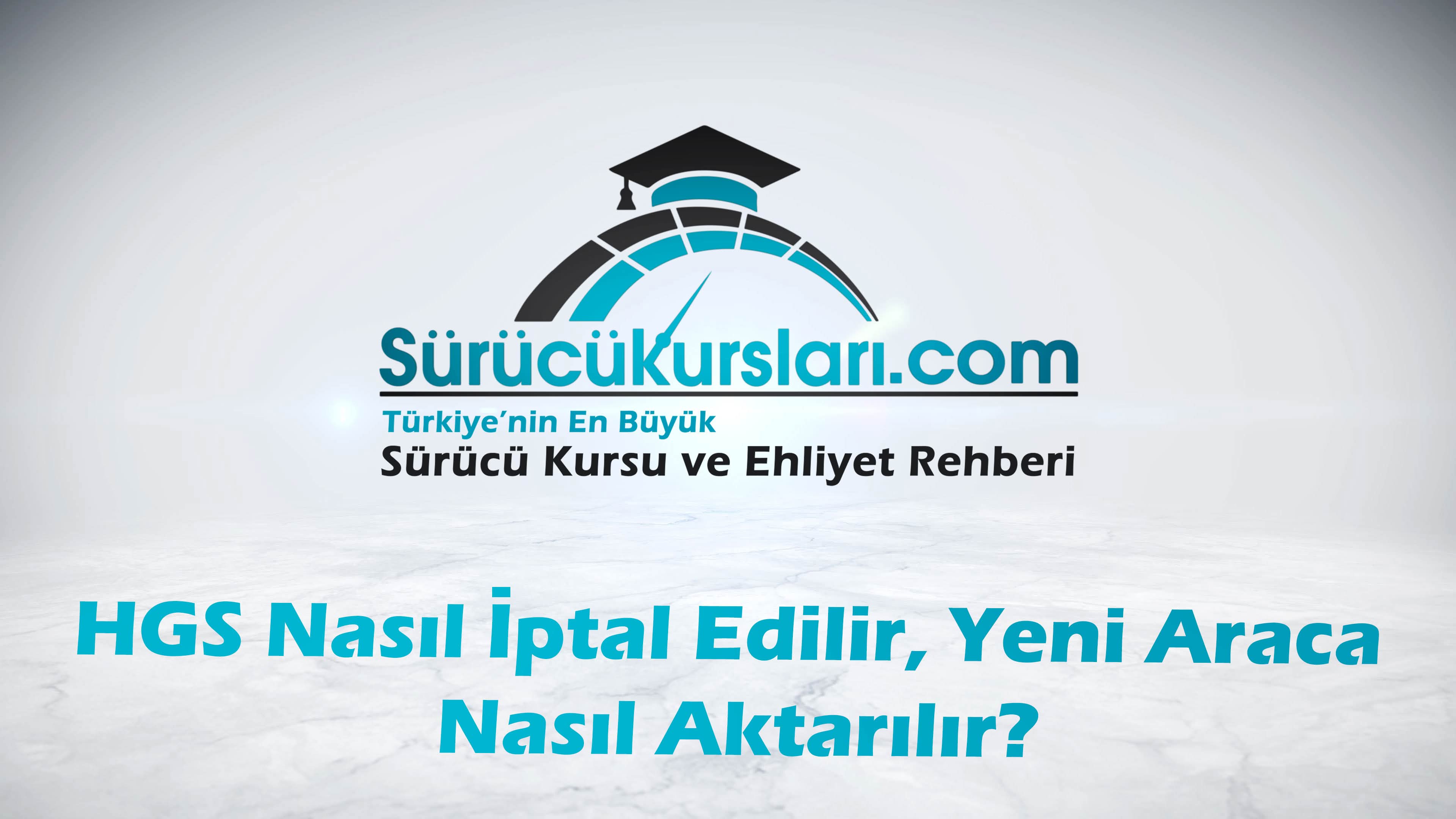 HGS Nasıl İptal Edilir, Yeni Araca Nasıl Aktarılır