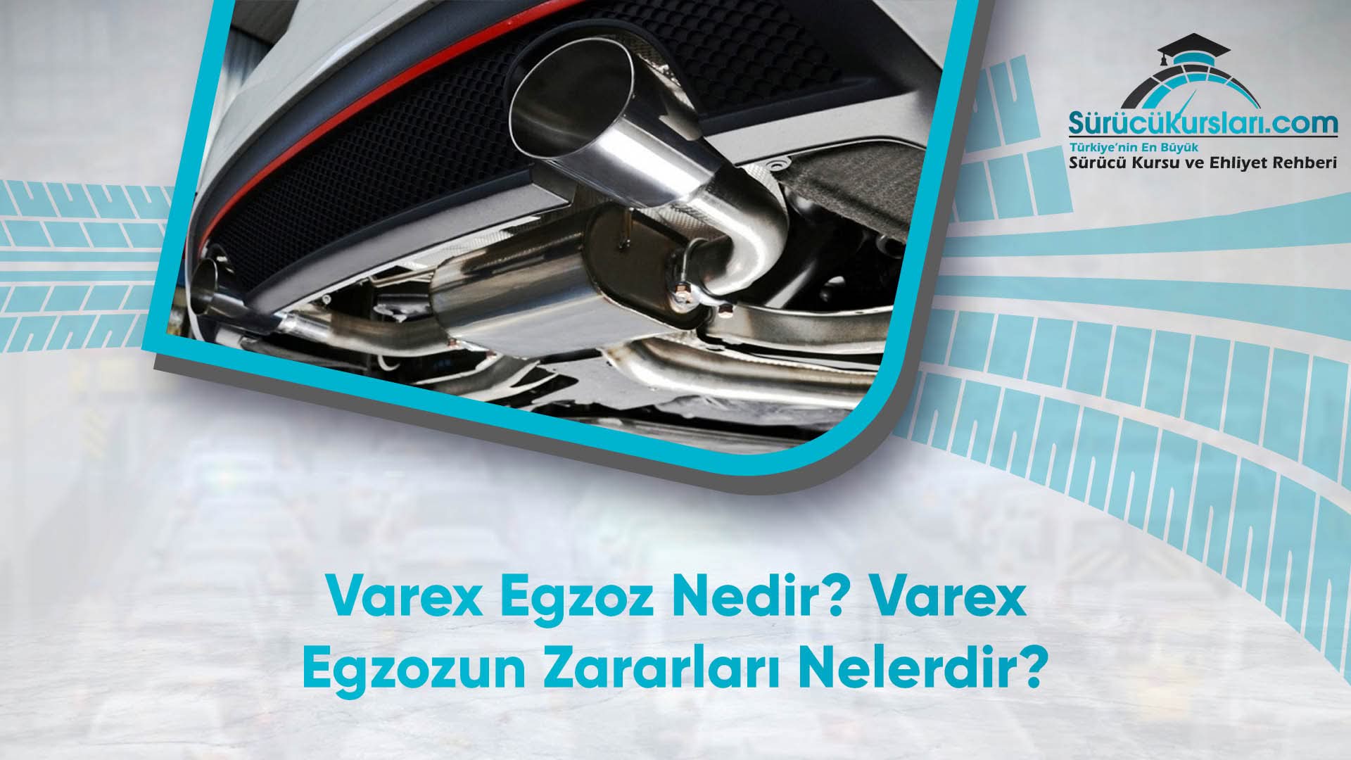 Varex Egzoz Nedir? Varex Egzozun Zararları Nelerdir