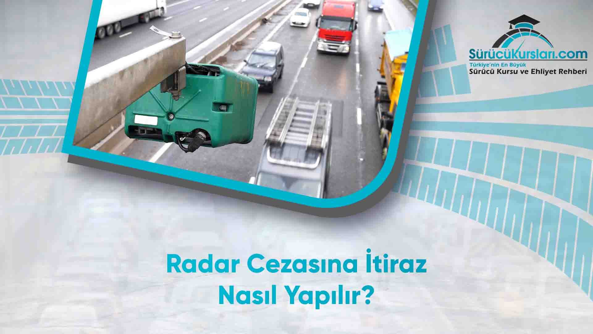 Radar Cezasına İtiraz Nasıl Yapılır