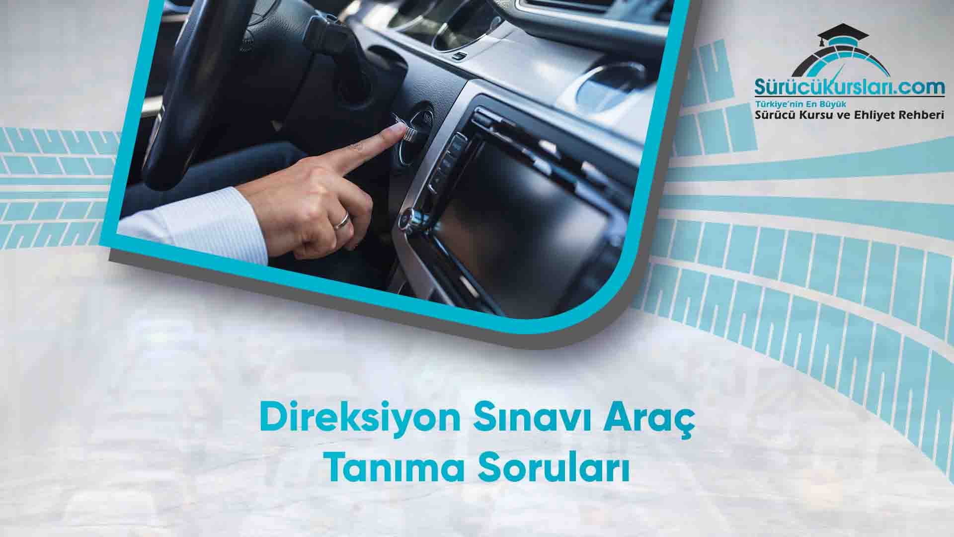Direksiyon Sınavı Araç Tanıma Soruları