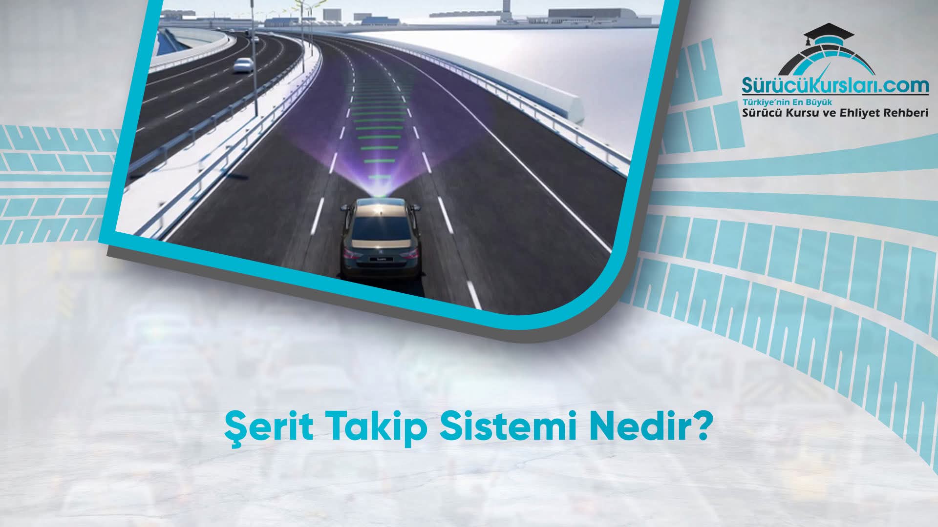 Şerit Takip Sistemi Nedir