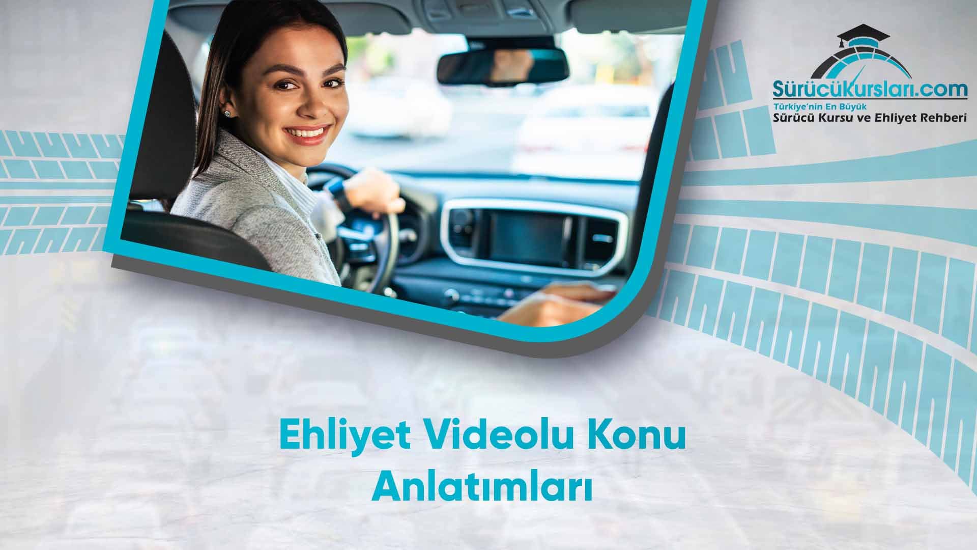 Ehliyet Konu Anlatım Videoları