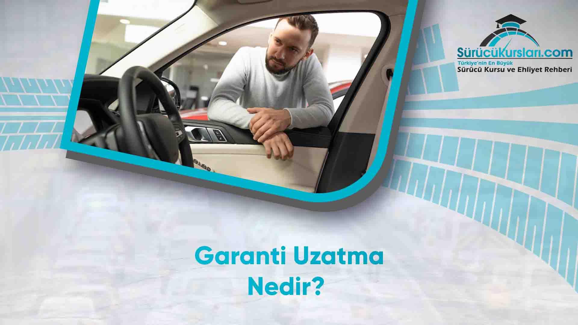 Garanti Uzatma Nedir