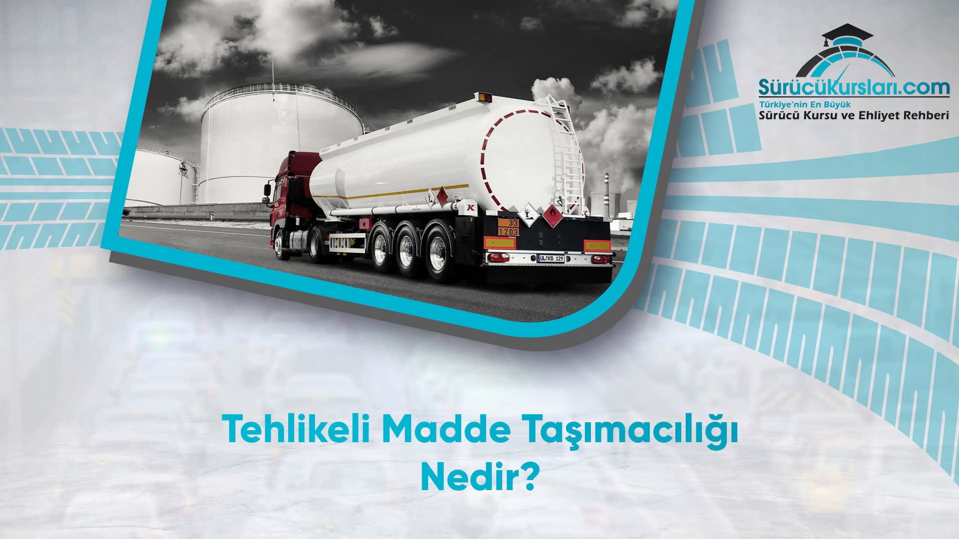 Tehlikeli Madde Taşımacılığı Nedir