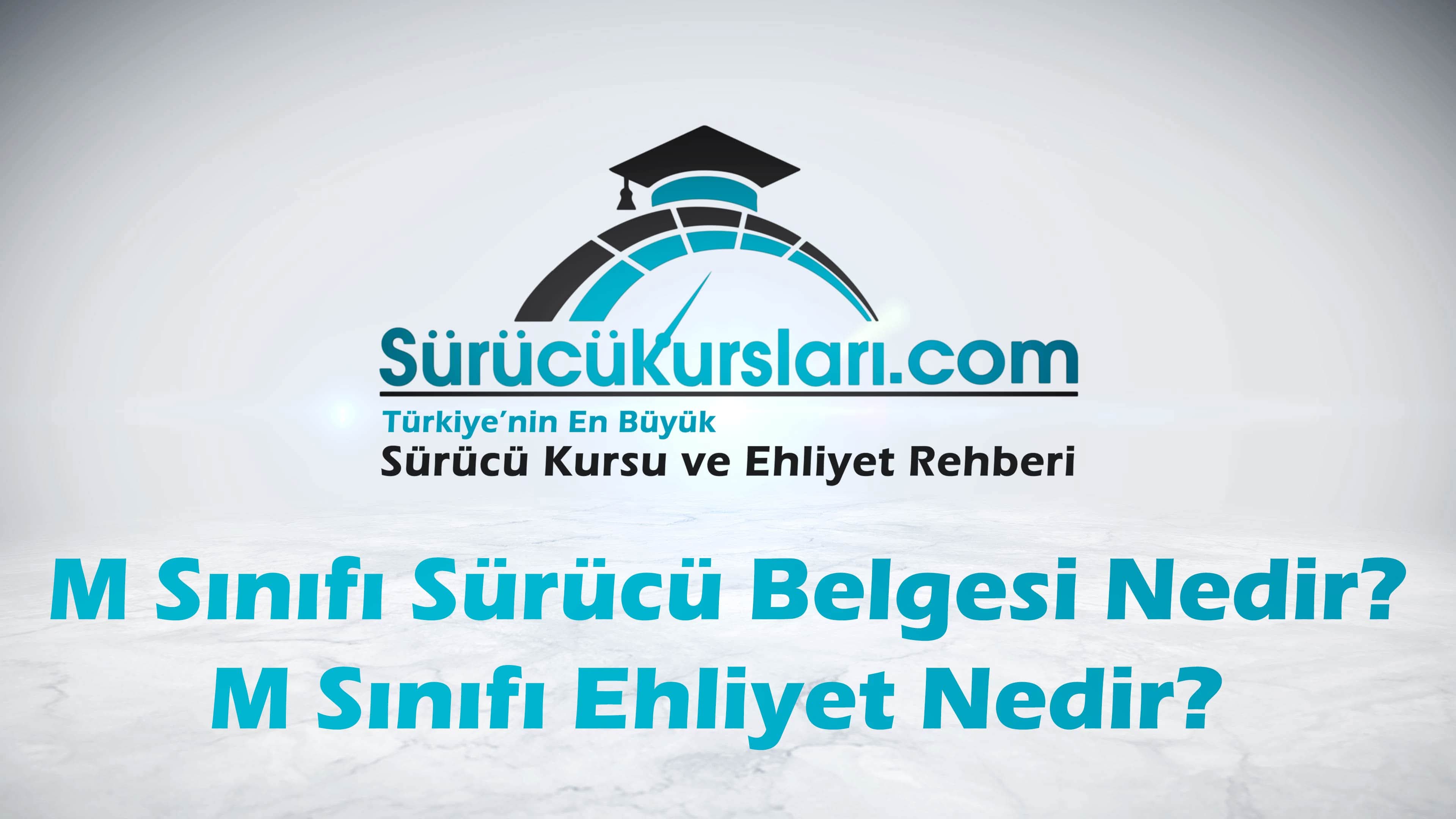 M Sınıfı Sürücü Belgesi Nedir - M Sınıfı Ehliyet Nedir