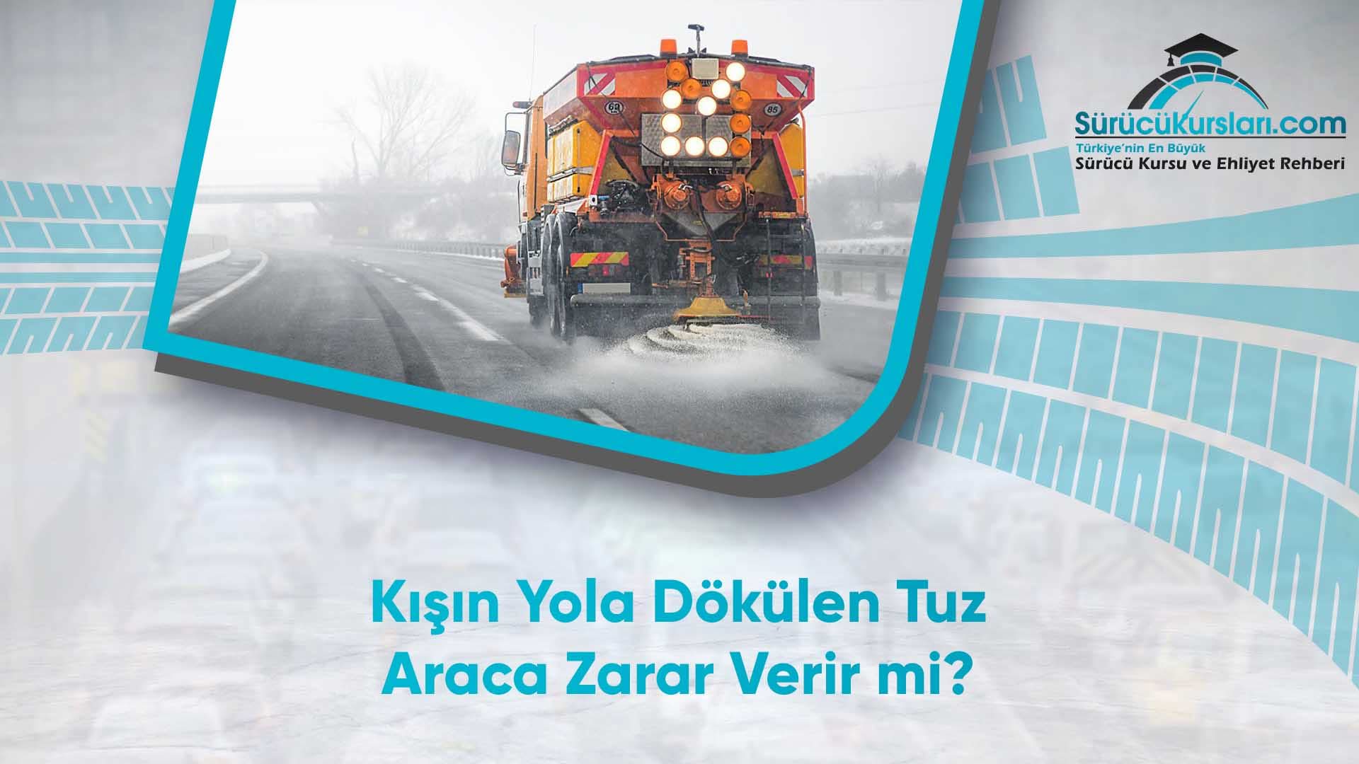 Kışın Yola Dökülen Tuz Araca Zarar Verir mi
