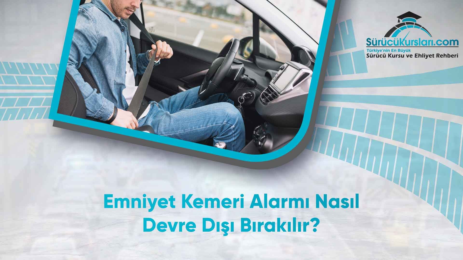 Emniyet Kemeri Alarmı Nasıl Devre Dışı Bırakılır