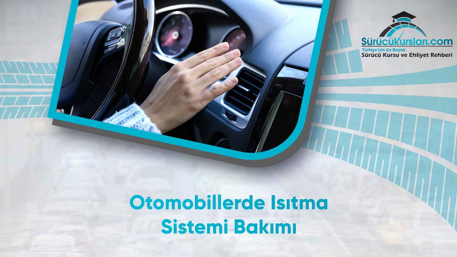 Otomobillerde Isıtma Sistemi Bakımı