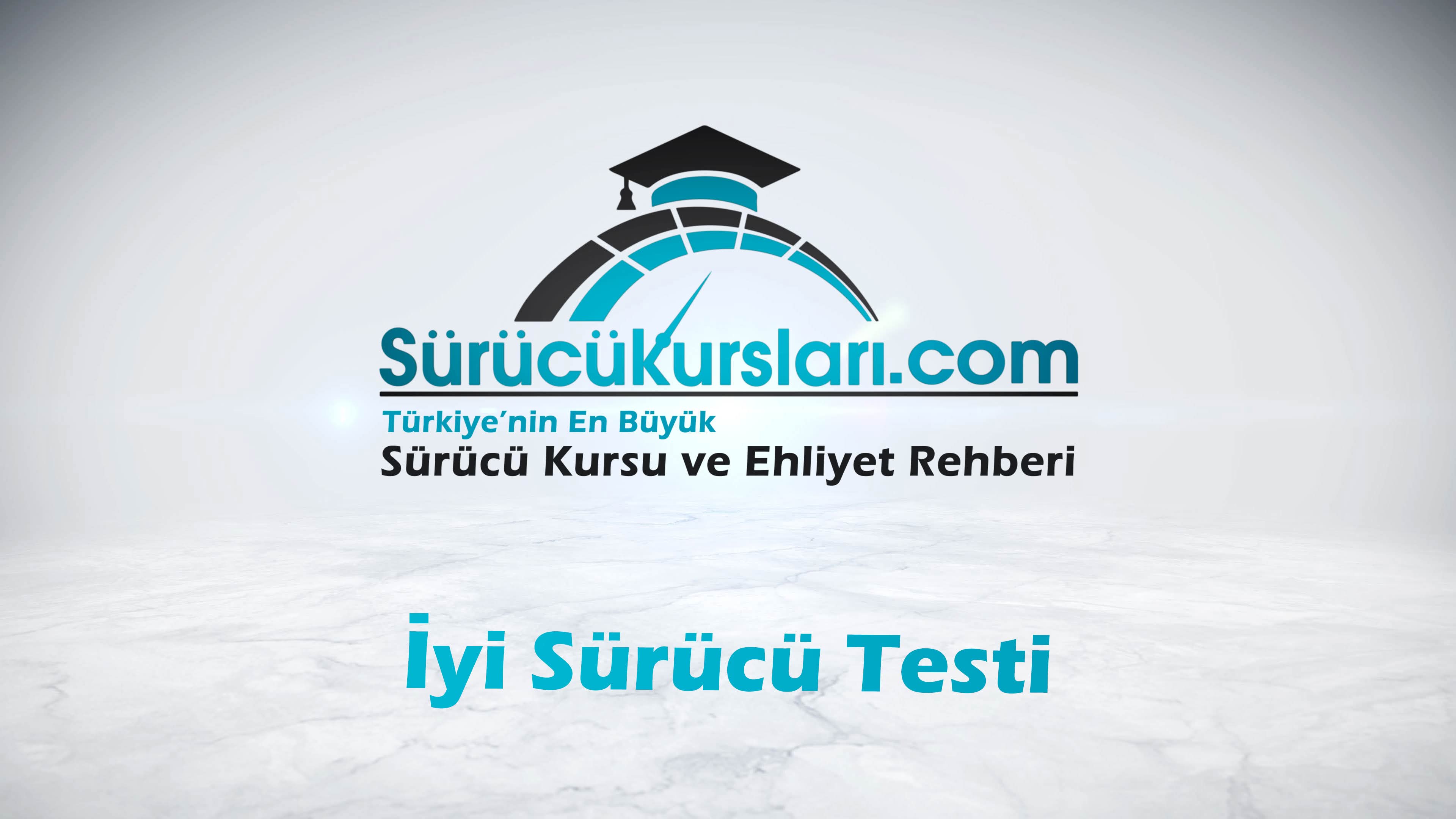 İyi Sürücü Testi