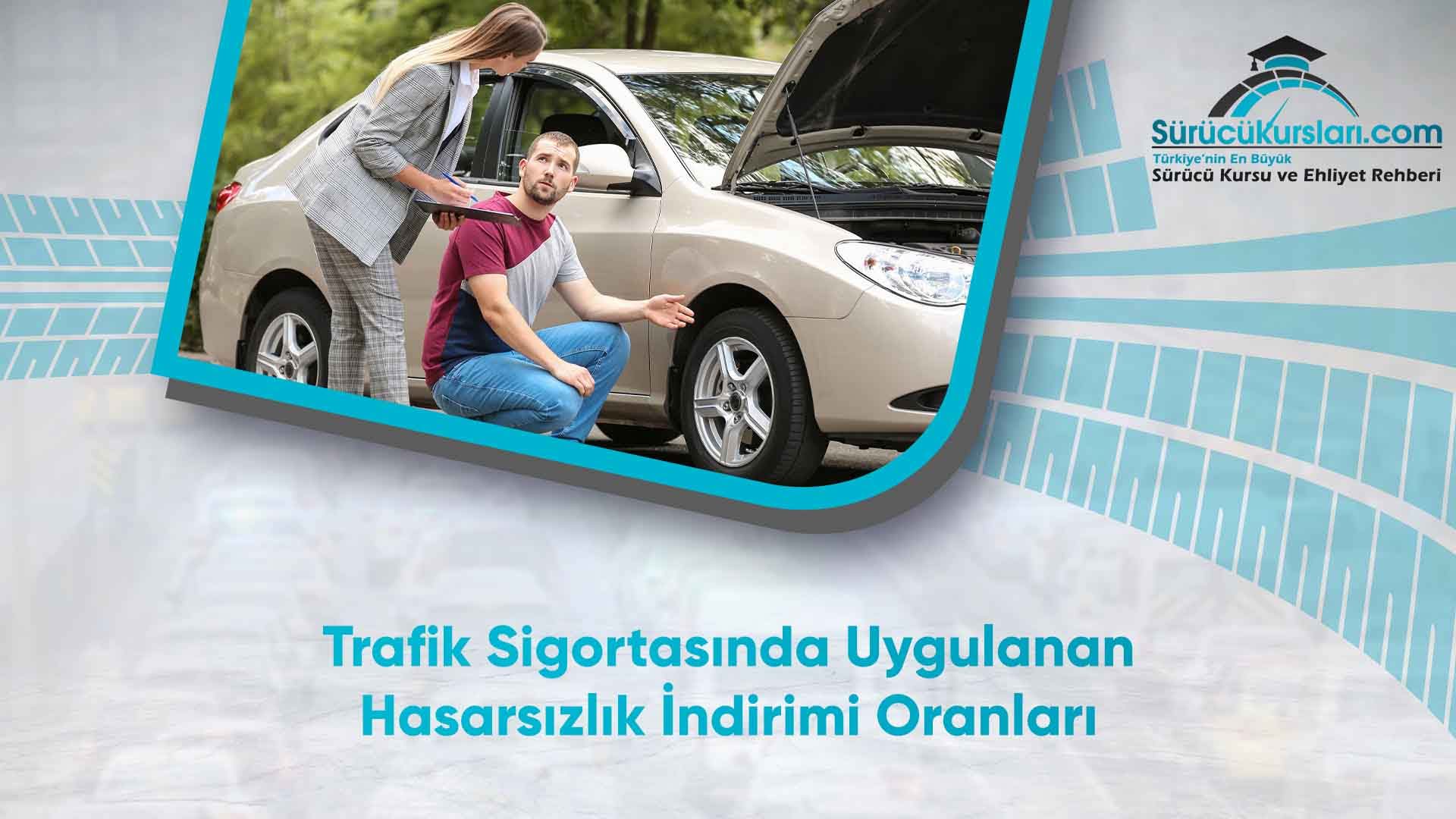 Trafik Sigortasında Uygulanan Hasarsızlık İndirimi Oranları