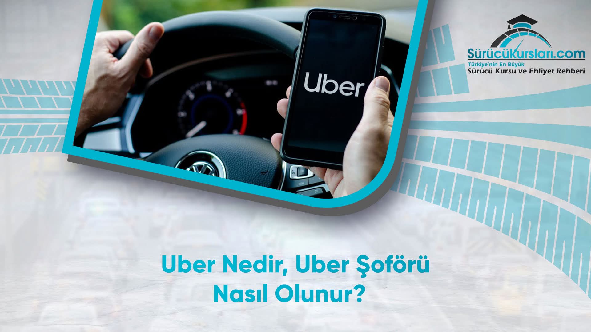 Uber Nedir, Uber Şoförü Nasıl Olunur