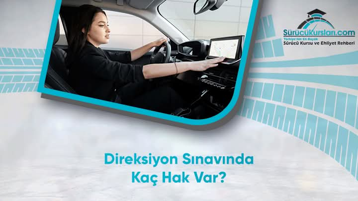 Direksiyon Sınavında Kaç Hak Var