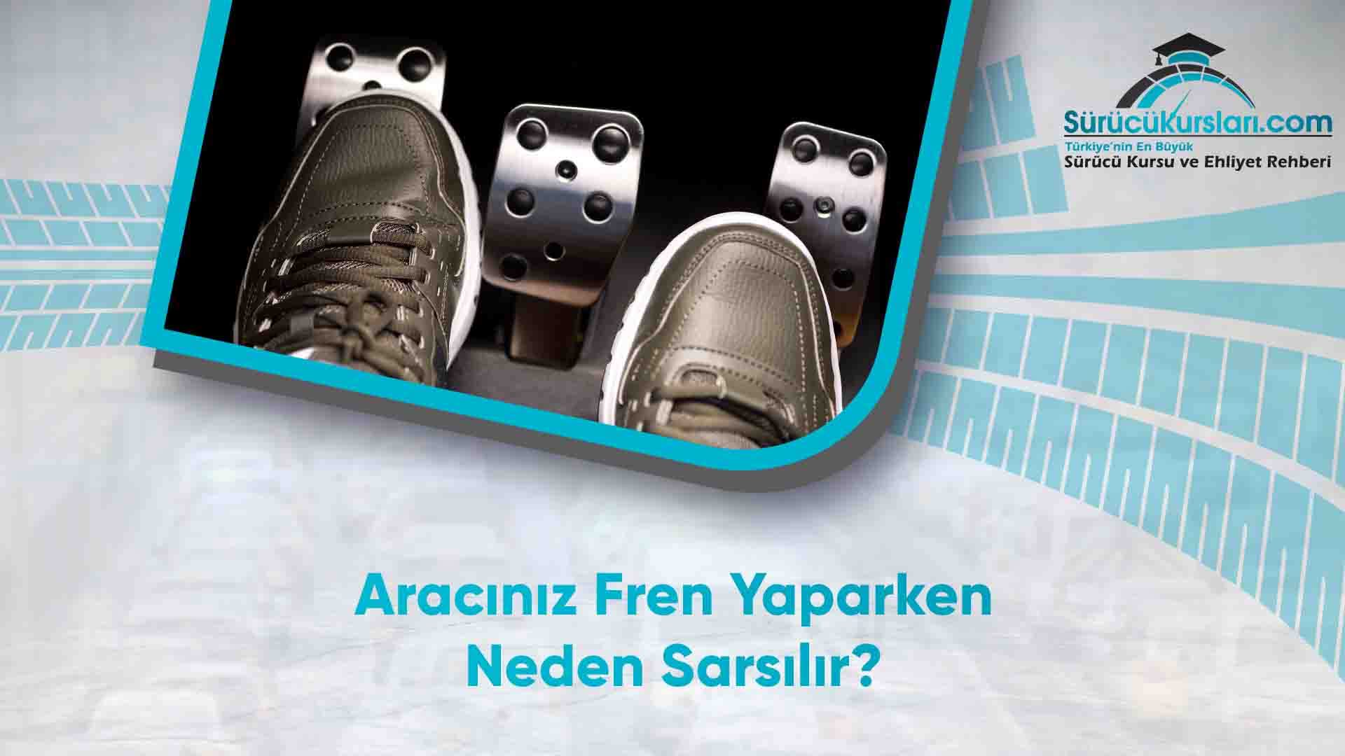 Aracınız Fren Yaparken Neden Sarsılır