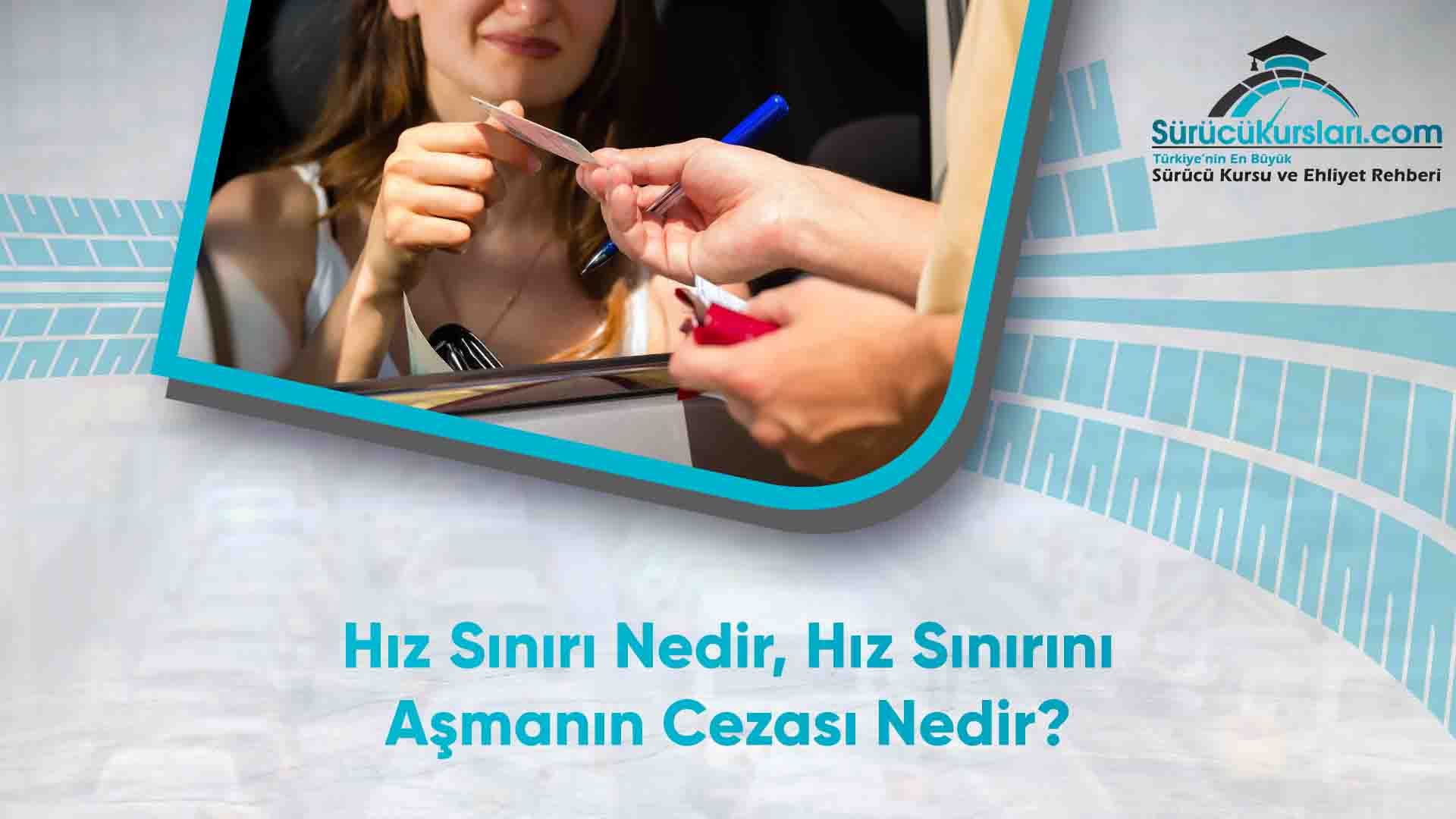Hız Sınırı Nedir, Hız Sınırını Aşmanın Cezası Nedir